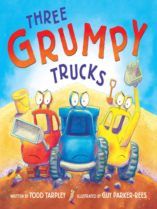 Title details for Three Grumpy Trucks by Todd Tarpley - Wait list